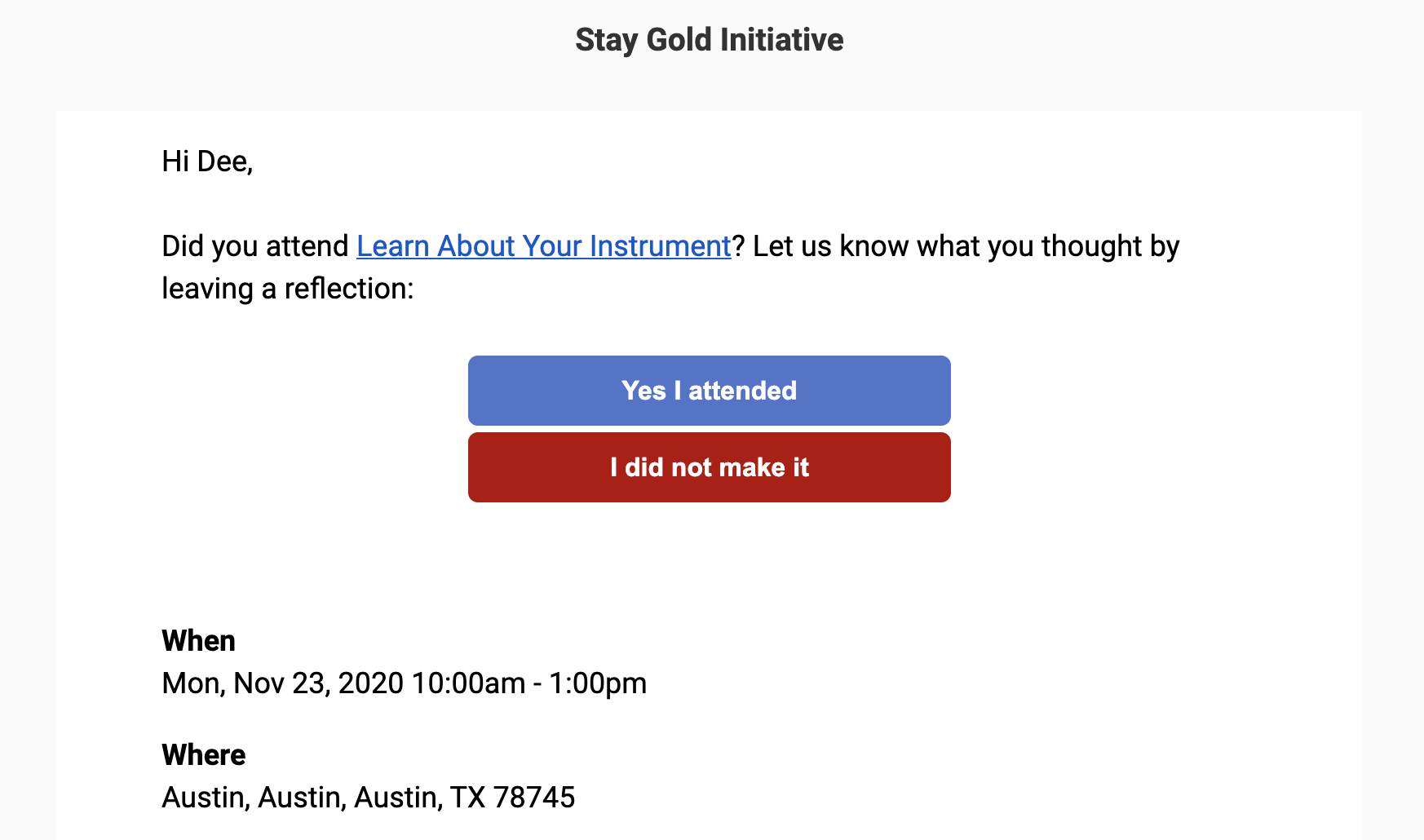 The post-event notification will show two action buttons: one in blue stating "Yes I attended" and another that is red that states "I did not make it".